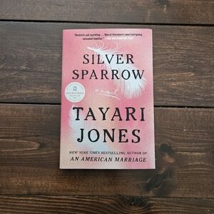 Silver Sparrow by Tayari Jones Paperback Historical‎ Fiction